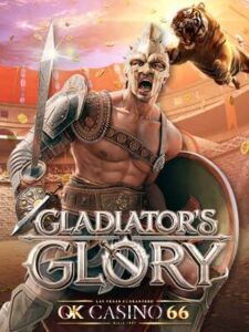 gladiator’s glory อัปเดตเกมใหม่ล่าสุด pgslot เกมใหม่มาแรง