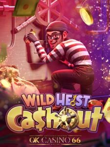 เกมสล็อต wild heist cashout